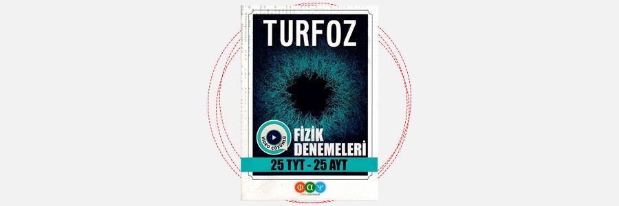 25 TYT 25 AYT Fizik Turfoz Denemeleri Fiziksel Alan Yayınları 4