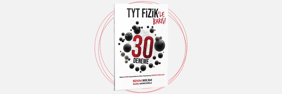 TYT Fizik'le Barış 30 Deneme Benim Hocam Yayınları 5
