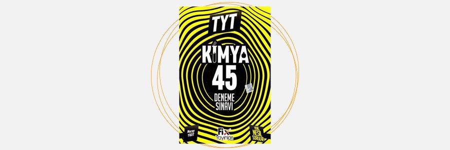 TYT Kimya 45'li Deneme Sınavı Fix Yayınları 13
